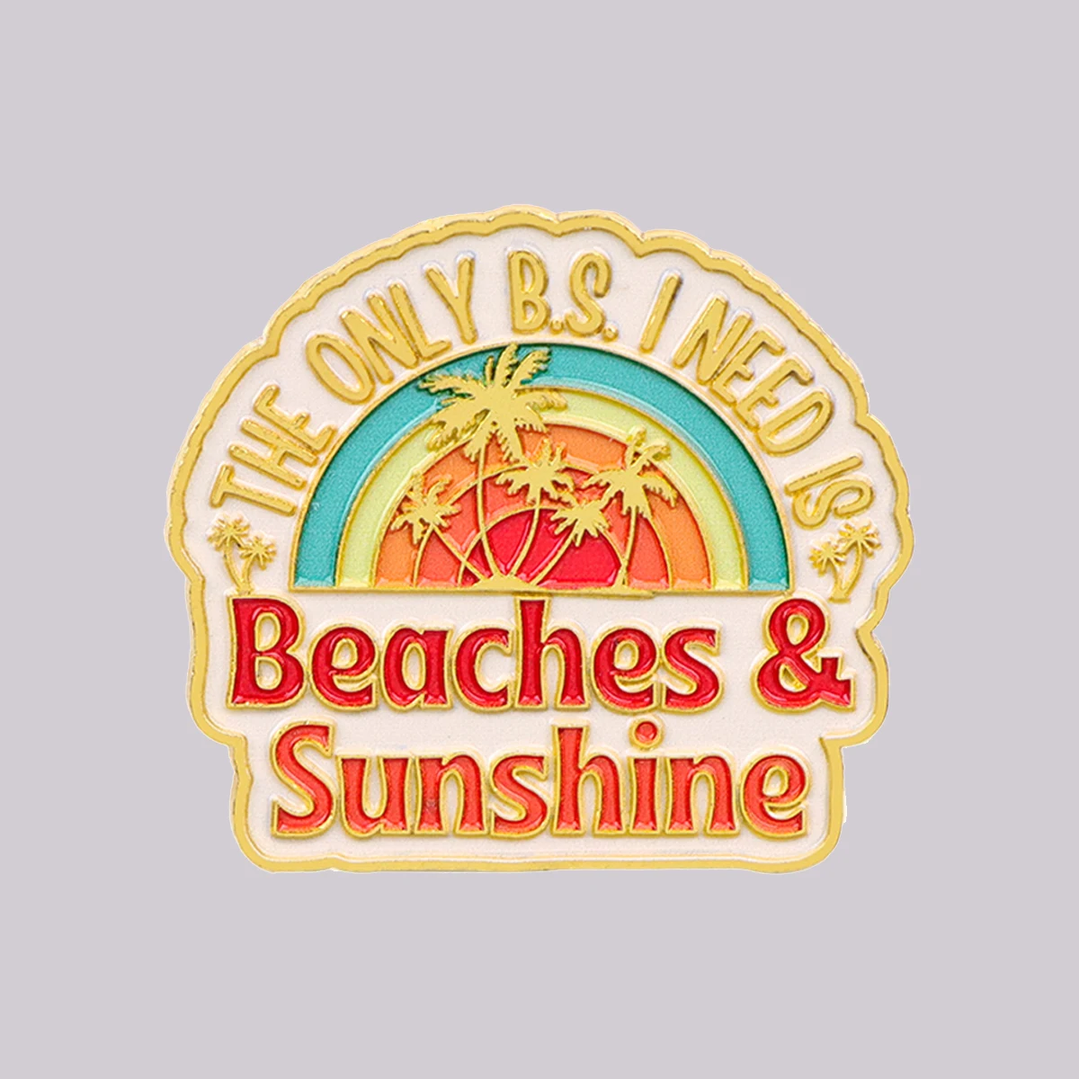 Beaches & Sunshine Enamel Pin Quotes Brooch Pines Lapel Pins Badge on Backpack Clothing Accessories Fashion Jewelry Friends Gift