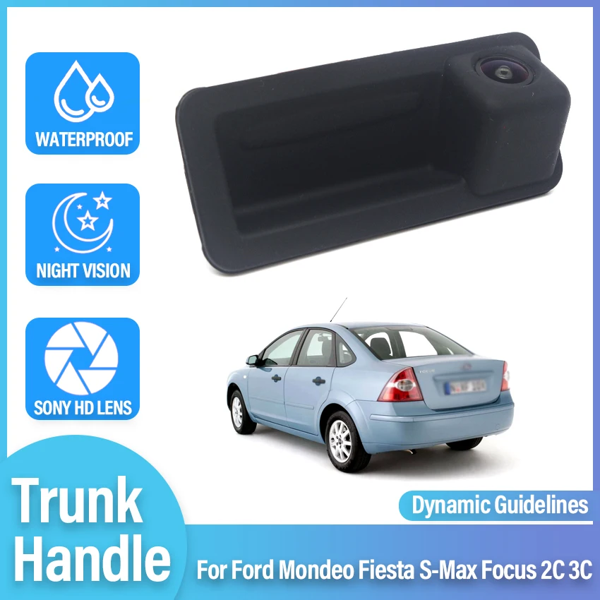 

CCD Car Rear View Camera Trunk Handle Camera High quality HD For Ford Mondeo Fiesta S-Max Focus 2C 3C Dynamic Trajectory