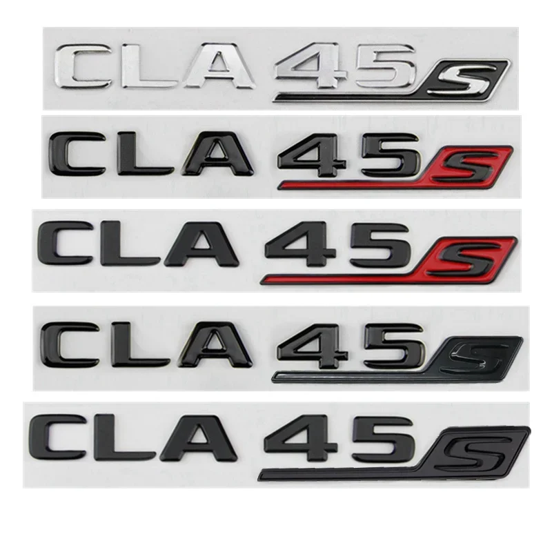 CLA 45S Trunk Emblem Badge Stikcer Letters for Mercedes Benz W117 X117 C117 CLA45 S CLA45S  AMG