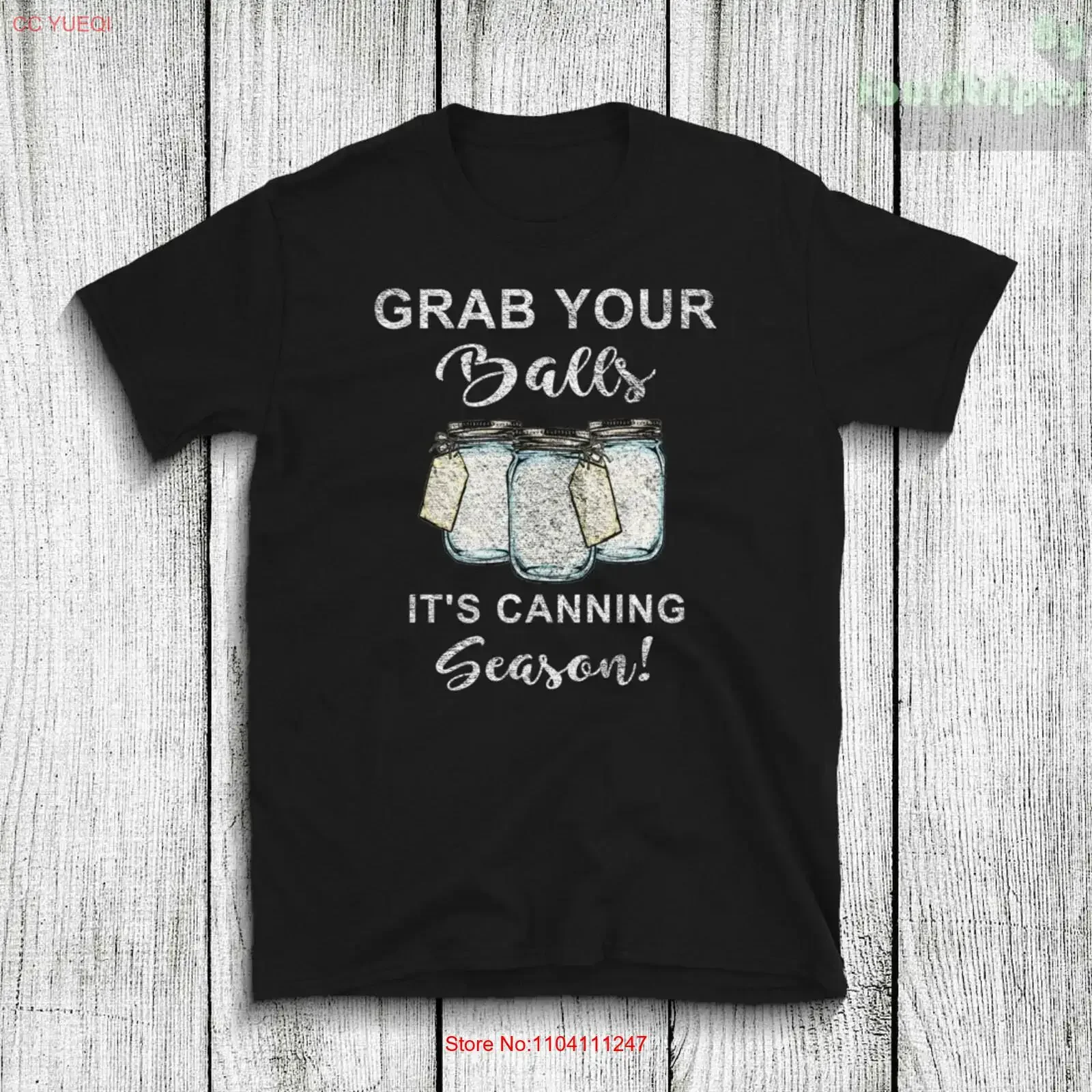Grab Your Balls It's Canning Season Funny Quotes T Shirt vintage Washed Versatile homme Soft Breathable Slightly Stylish Unisex