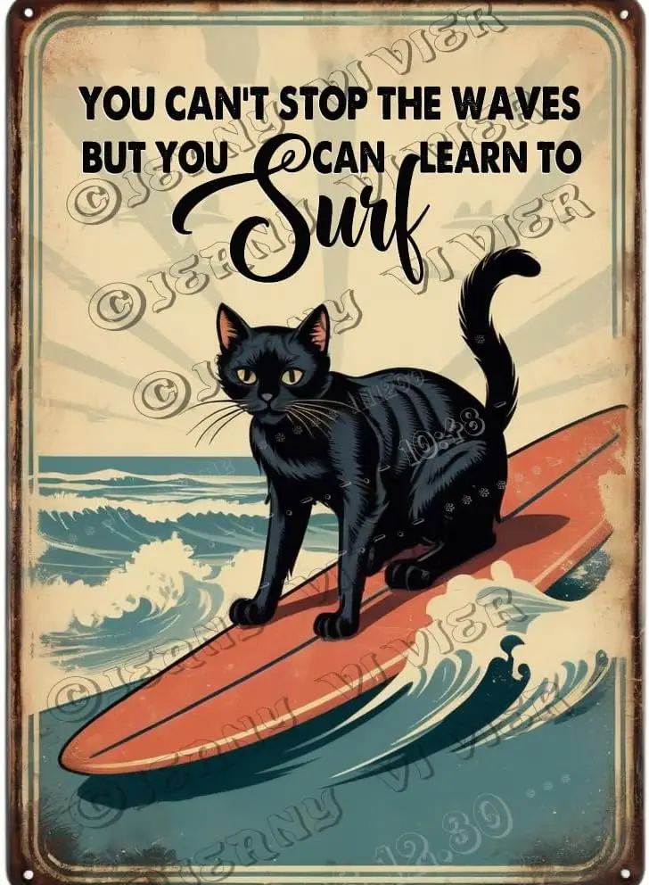 Black Cat You Can;t Stop The Waves But Can Learn To Surf Retro Aluminum Sign  Metal Tin Decor Funny Bathroom Wall Gifts Signs