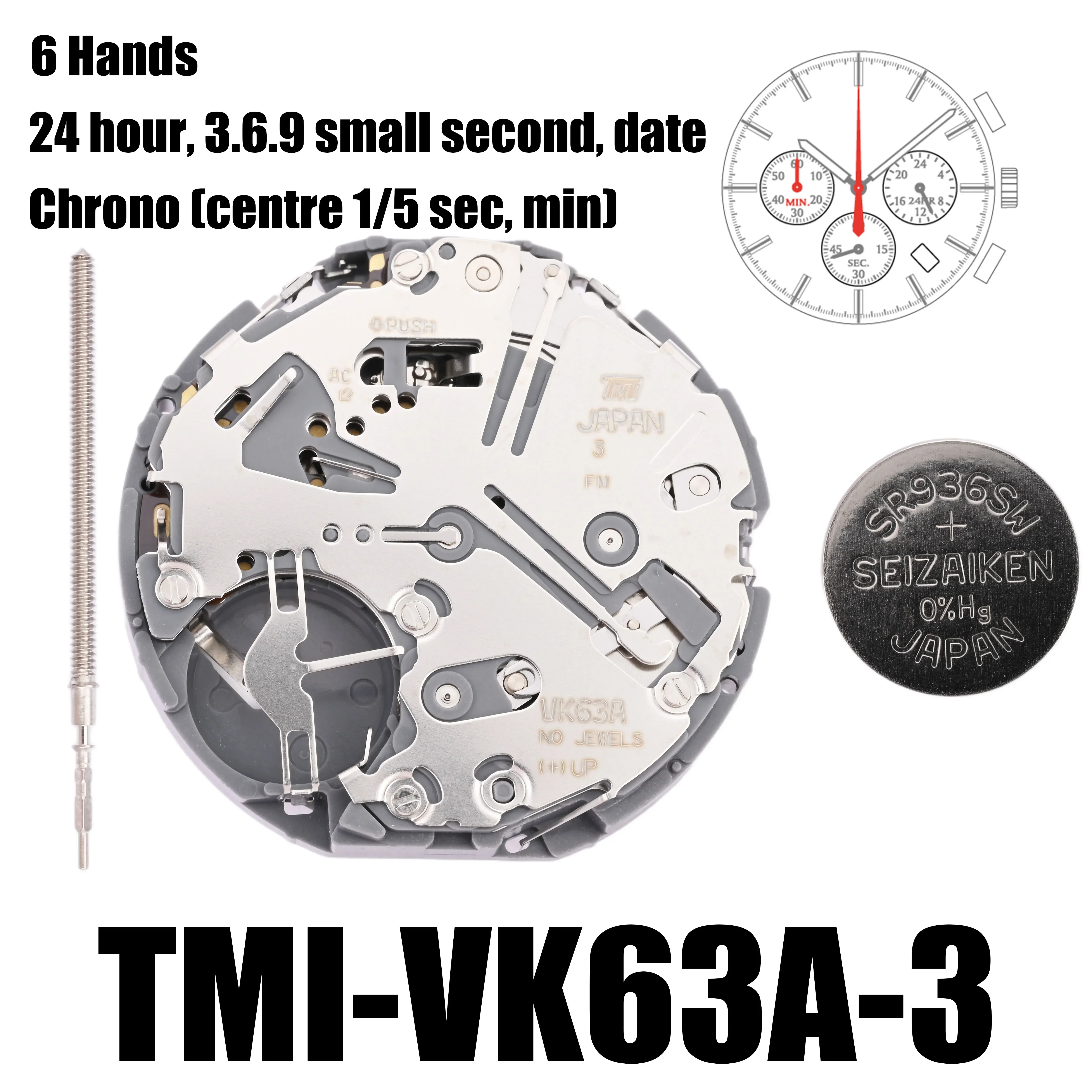 VK63 Movement TMI VK63 Movement 6 Hands Size: 13 ½‴ Height: 5.10mm 24 hour date at 3 o'clock 3.6.9 Small Seconds