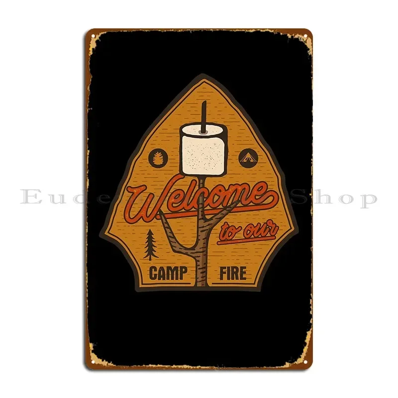 Welcome To Our Campfire Invitation Gift To Your Campsite Metal Plaque Poster Bar Cave Club Wall Mural Designer Cave