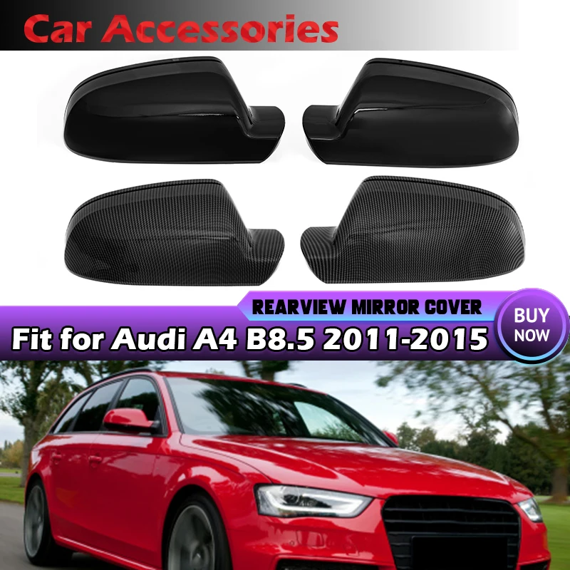 

2PCS Wing Mirror Covers Caps For Audi A3 A4 B8.5 A5 S5 RS4 RS5 Side Rearview Mirror Cover 2011 2013 2014 2015