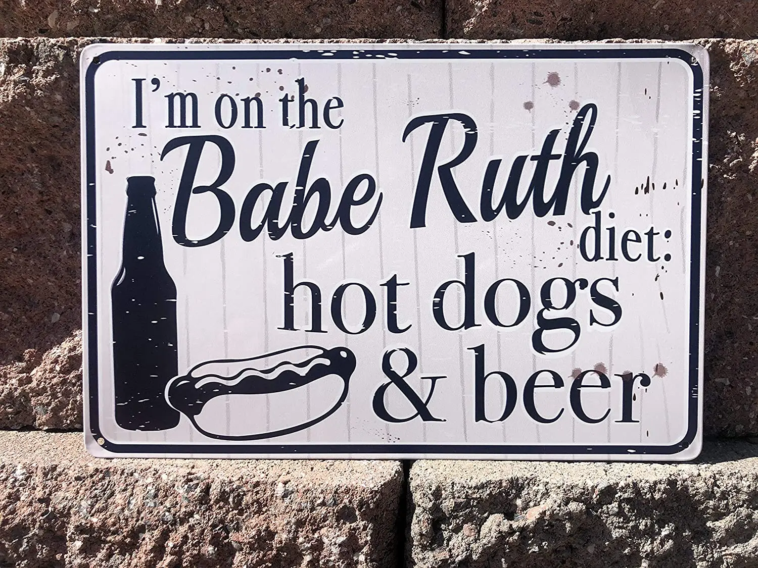 I'm On The Babe Ruth Diet Hot Dogs And Beer 12