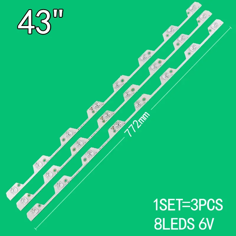 

3pcs=1set 8leds 6v 772mm Suitable for 43 inch LCD TV OEM43LB02_LED3030F2.1_V1.0 4C-LB4308-ZM2 43UP130 LVU430ND1L AD9W00