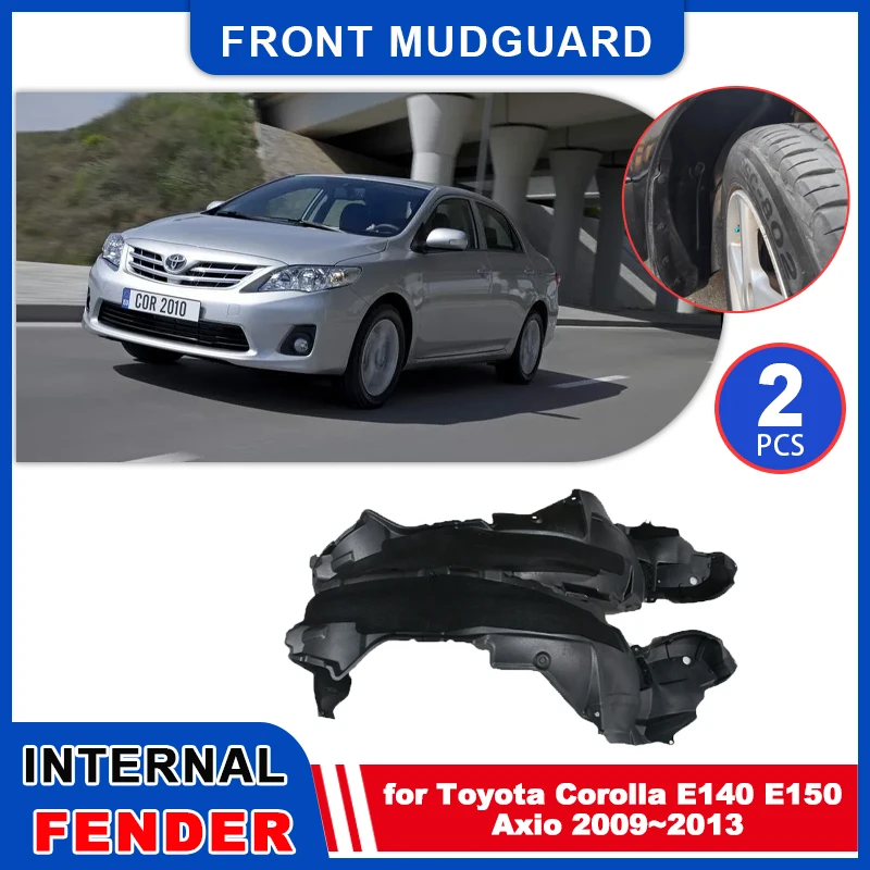 

2pcs Mudflaps for Toyota Corolla E140 E150 Axio 2009~2013 Inside Mud Flaps Splash Guards Mudguards front Wheel Fender Accessorie