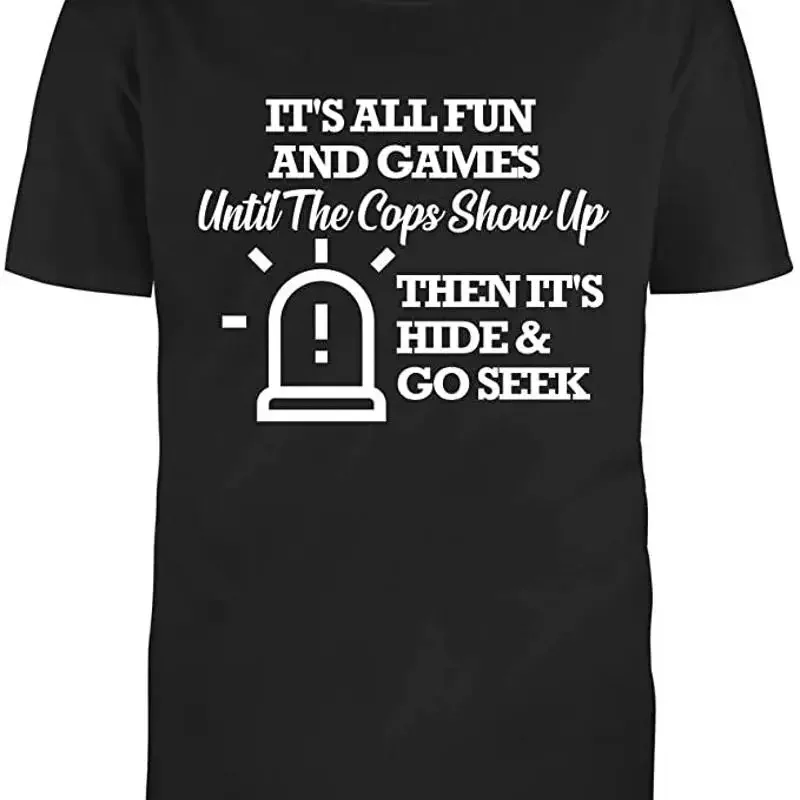 Black Half Sleeves Cotton It's All Fun and Games Until Funny T Shirt