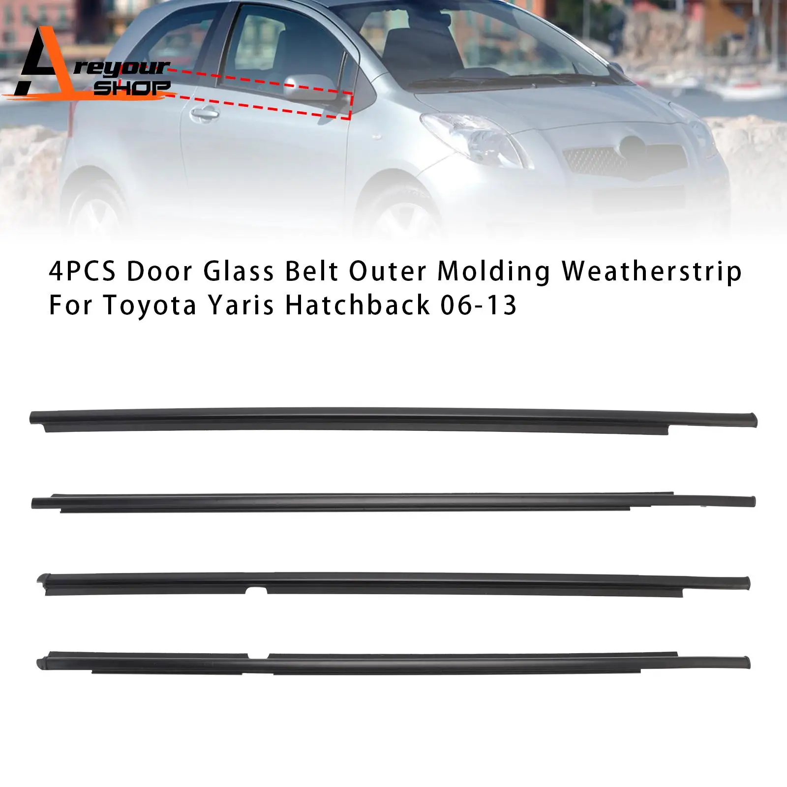 

4PCS Door Glass Belt Outer Molding Weatherstrip for Toyota Yaris Hatchback