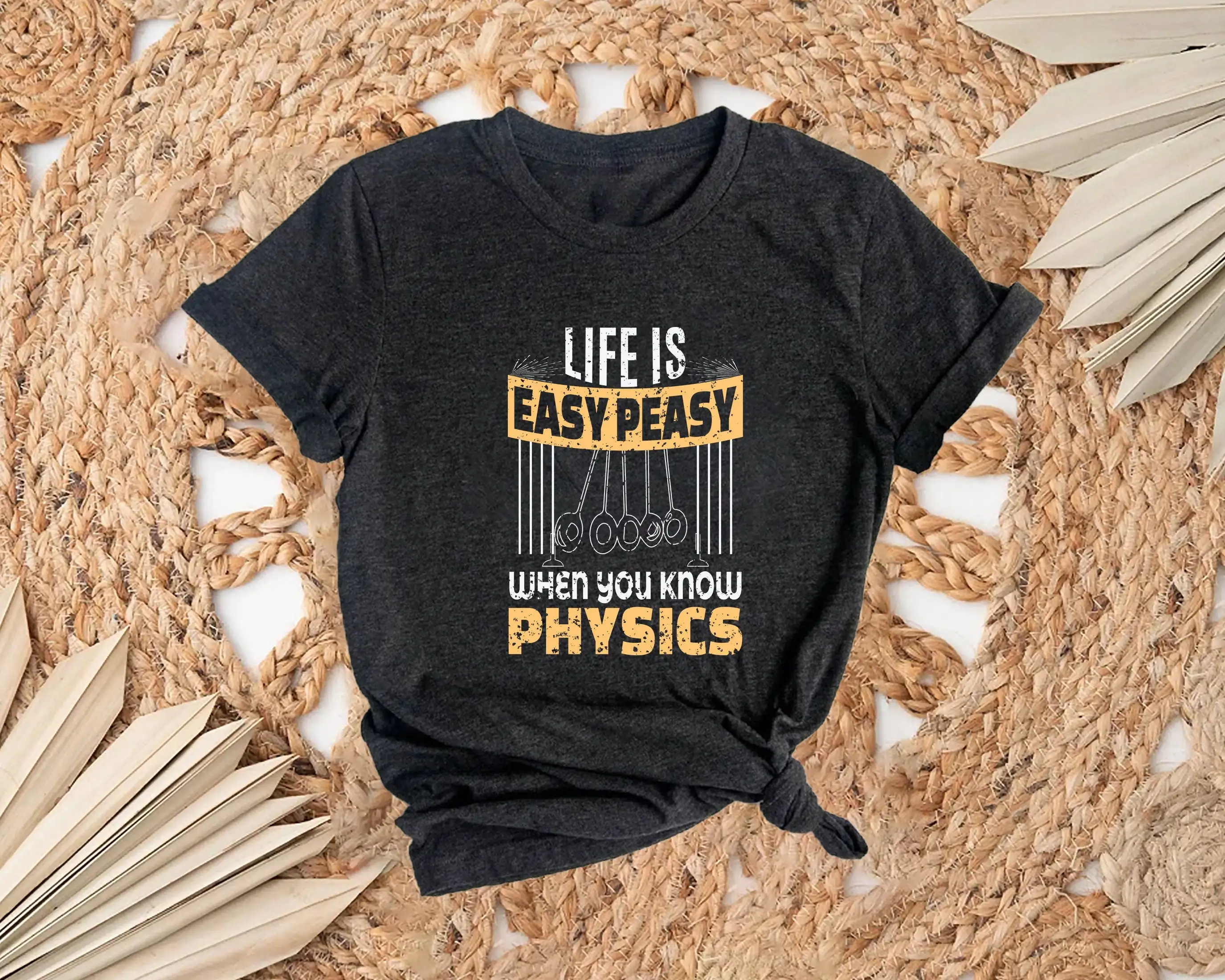 Life Is Easy Peasy When You Know Physics T Shirt Scientist Physician For Student Lover