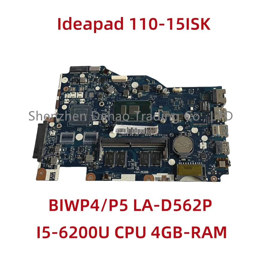 BIWP4/P5 LA-D562P For Lenovo Ideapad 110-15ISK Laotop Motherboard With SR2EY I5-6200U CPU 4GB-RAM UMA 5B20L82919 Full Tested