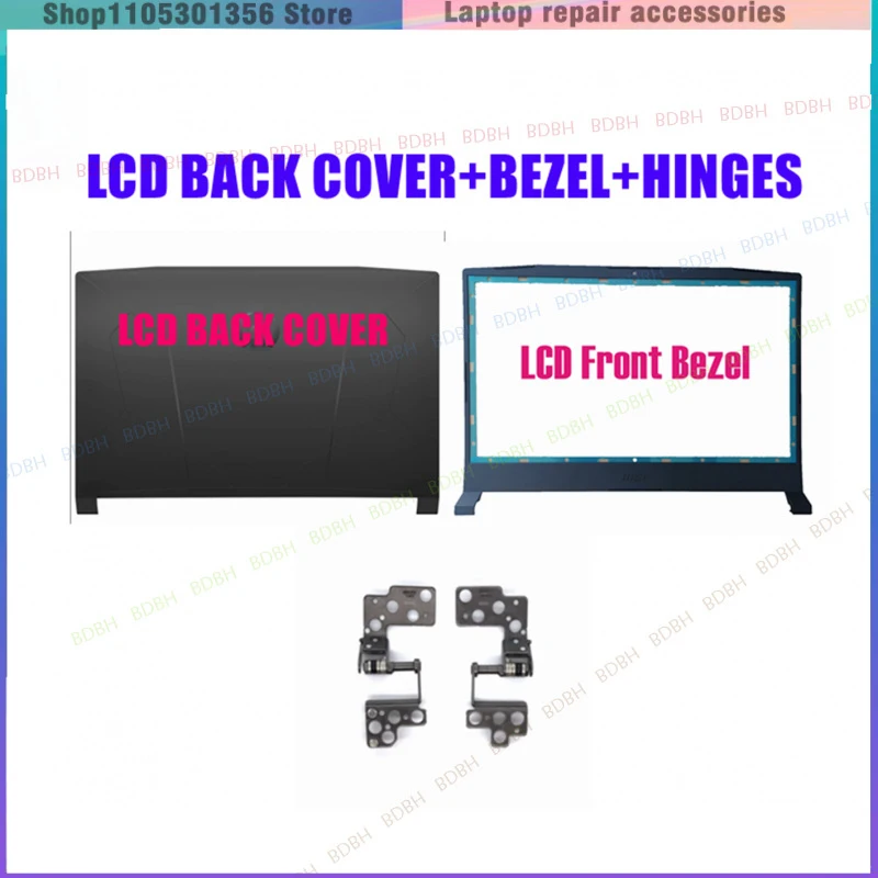 New For LCD BACK COVER/BEZEL/HINGES for MSI Bravo 15 B5DD(MS-158K)