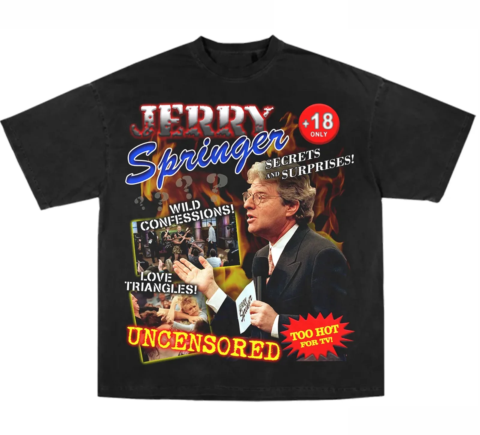 

Retro Jerry 90s Jerry Springer Show Shirt Black Unisex S-5XL CC3781