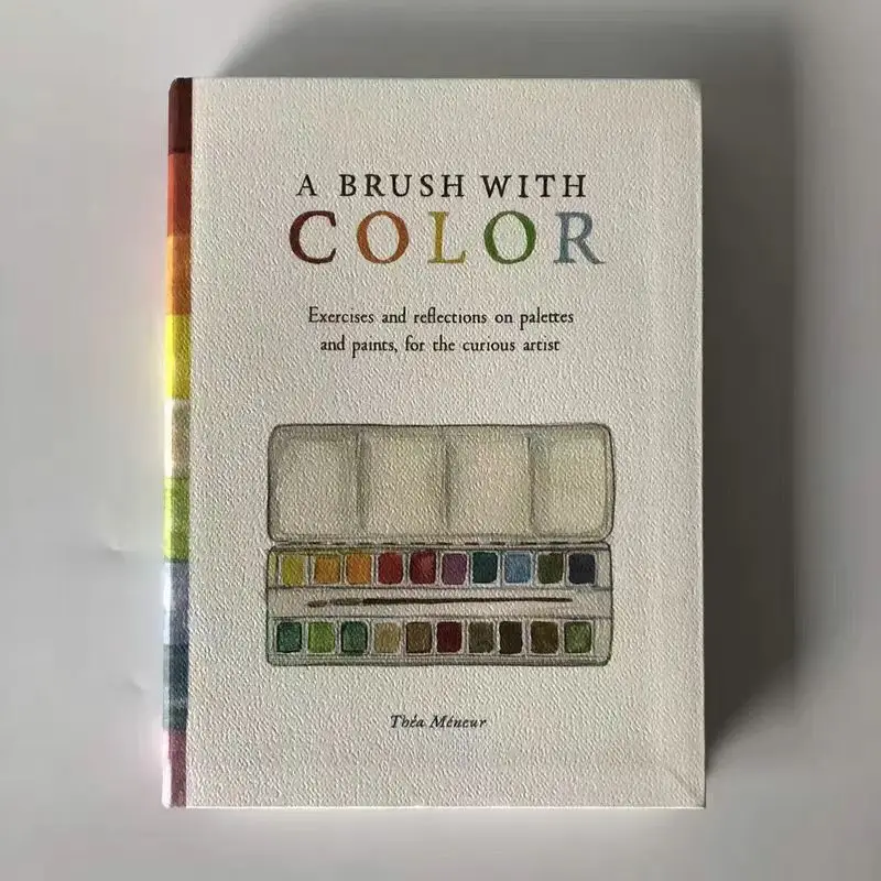 A Brush with Color Art Painting Book Palette and Pigment Practice: A Tutorial on Artistic Color Painting Techniques Thia Mcentur