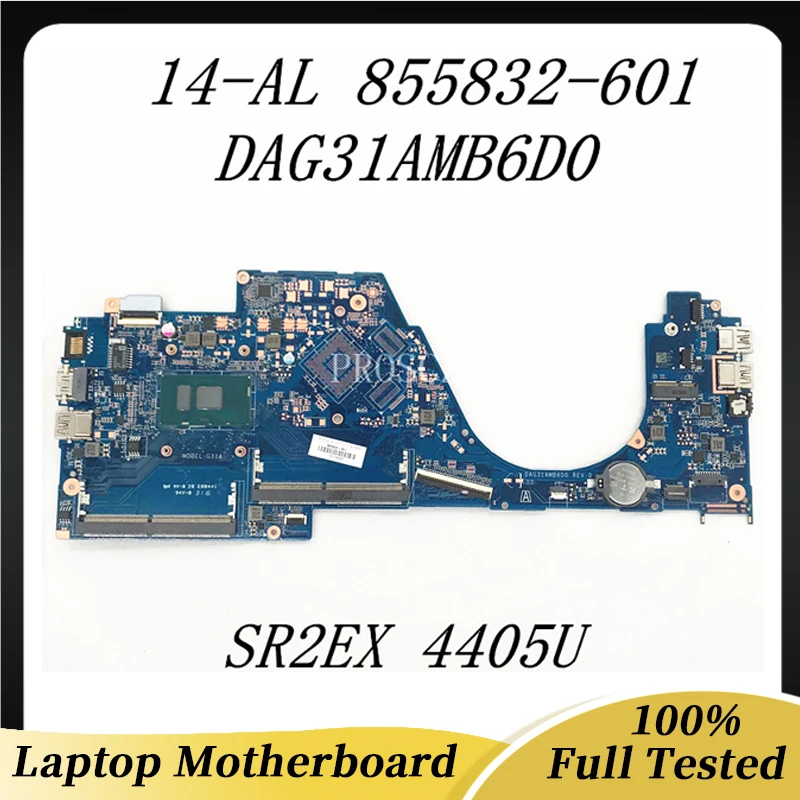 

855832-601 855832-501 855832-001 Mainboard For 14-AL Laptop Motherboard DAG31AMB6D0 With SR2EX 4405U HM87 DDR4 100% Full Tested