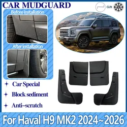 Car Mudguards For Haval H9 MK2 Accessories 2024 2025 2026 Wheel Mudflap Anti-splash Guard Rear Fenders Mud Flaps Auto Tools 4PCS