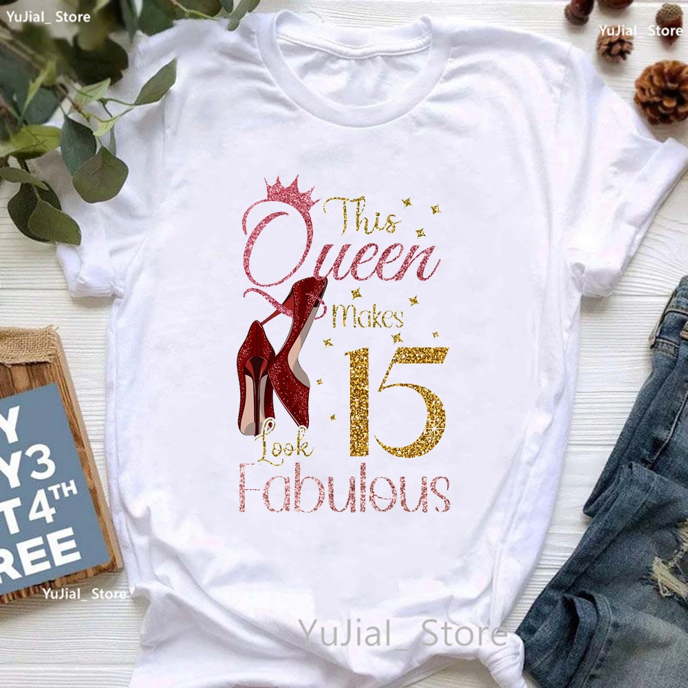 15th Birthday Queen Letter Print T Shirt Girls Funny Casual Tshirt Women Summer Short Sleeve T-Shirt Female Streetwear