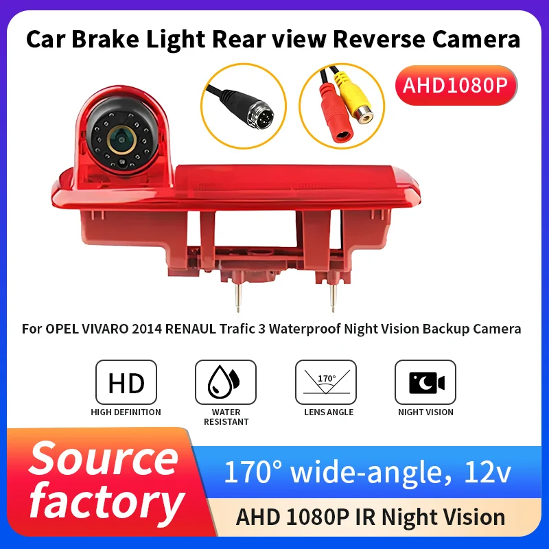 

AHD1080P Car Brake Light Reverse Camera for OPEL VIVARO 2014 RENAULT Traffic 3, 170° Wide Angle IR Night Vision Waterproof 12V