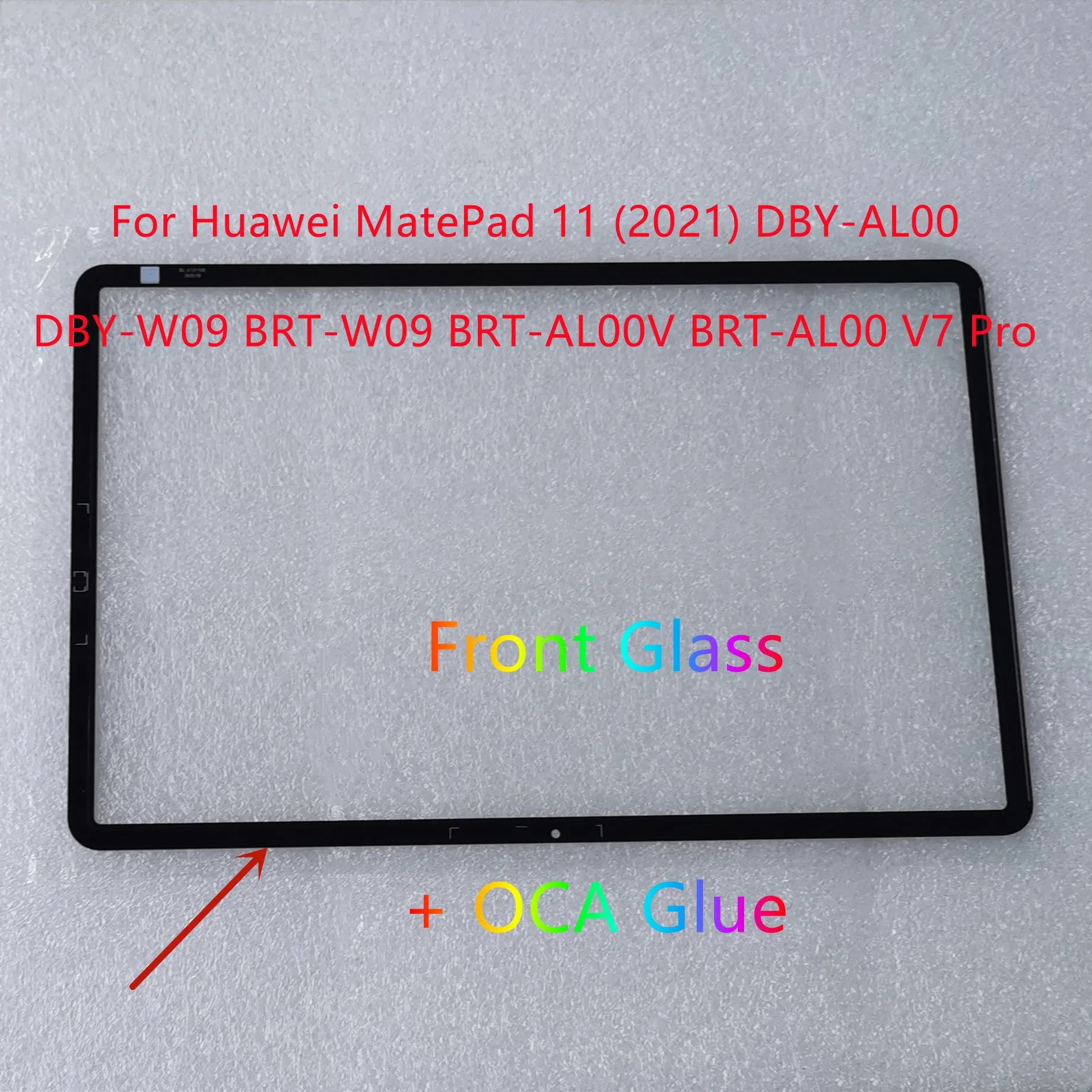 New For Huawei MatePad 11 (2021) DBY-AL00 DBY-W09 BRT-W09 BRT-AL00V BRT-AL00 V7 Pro Touch Screen Panel Front Glass + OCA Glue