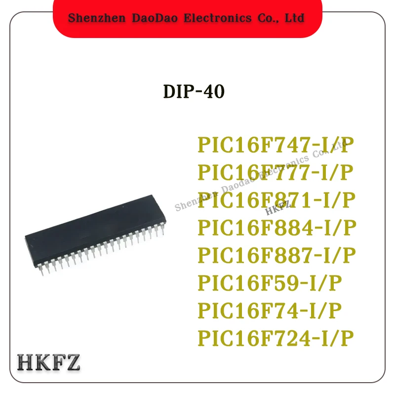 PIC16F747-I/P PIC16F777-I/P PIC16F871-I/P PIC16F884-I/P PIC16F887-I/P PIC16F59-I/P PIC16F74-I/P PIC16F724-I/P IC Chip DIP-40