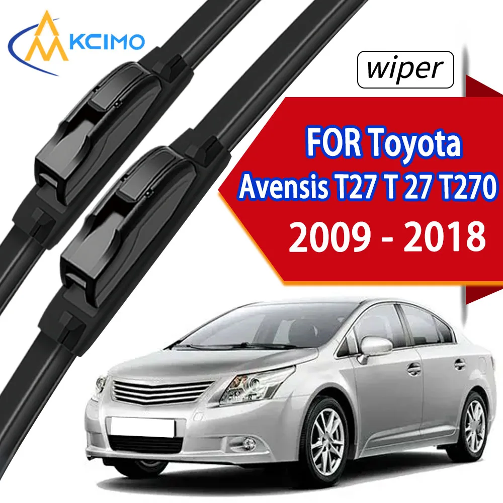 

2Pcs Front Wiper Blades For Toyota Avensis T27 T 27 T270 2009 - 2018 Quality Durable Rubber Windscreen Wipers