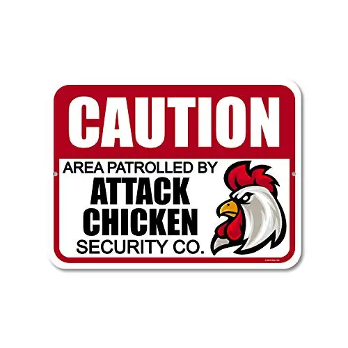 Honey Dew Gifts Funny Signs, Caution Area Patrolled by Attack Chicken 9 inch by 12 inch Metal Aluminum Door Signs for Home, Made