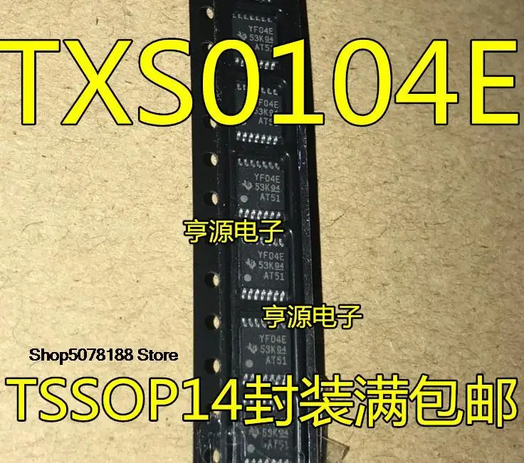 10pieces TXB0104PWR TXS0104EPWR YE04 YF04E TSSOP14 TXS0104ERGYR QFN14