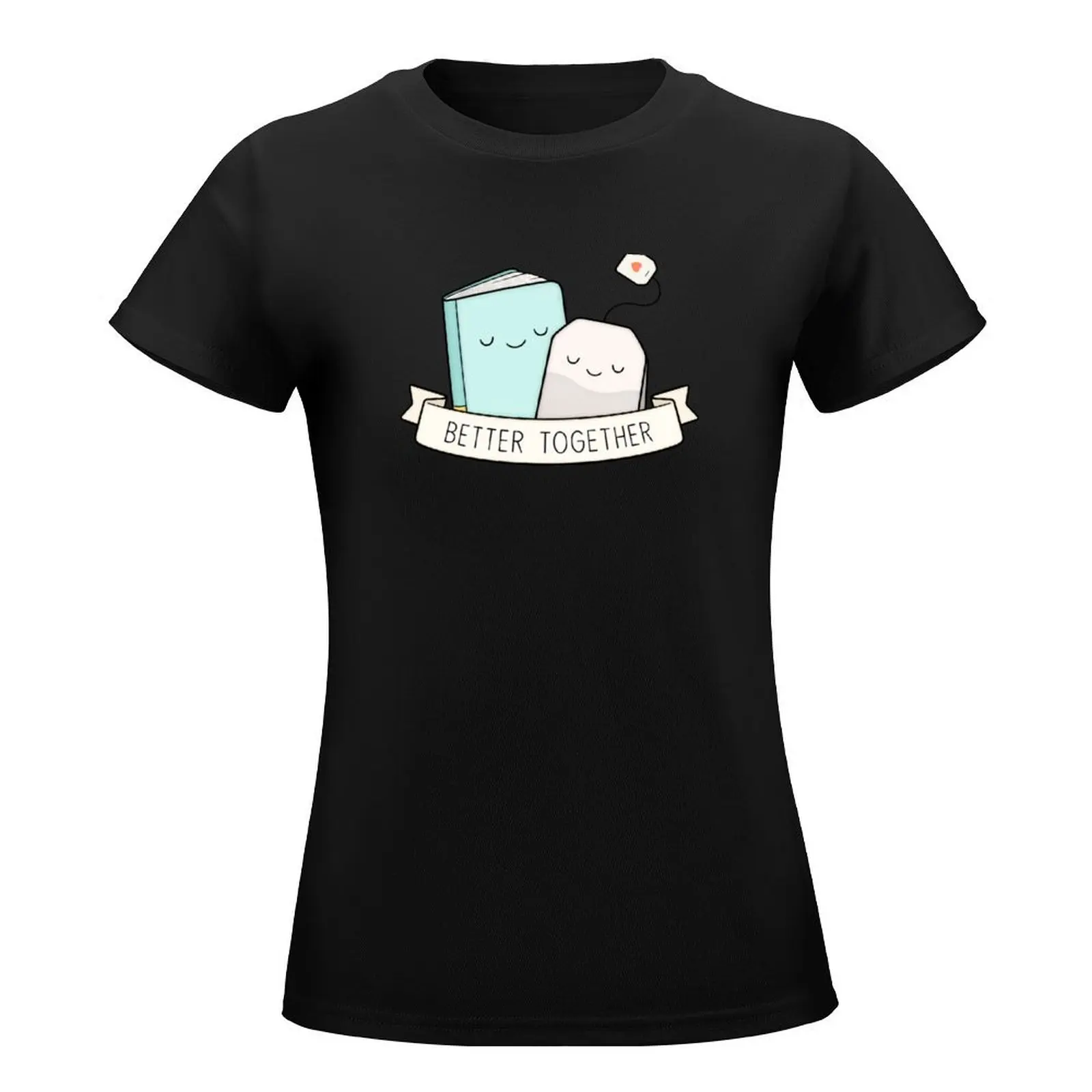 Books And Tea | Better Together T-Shirt tops Female clothing hippie clothes new edition t shirts for Women