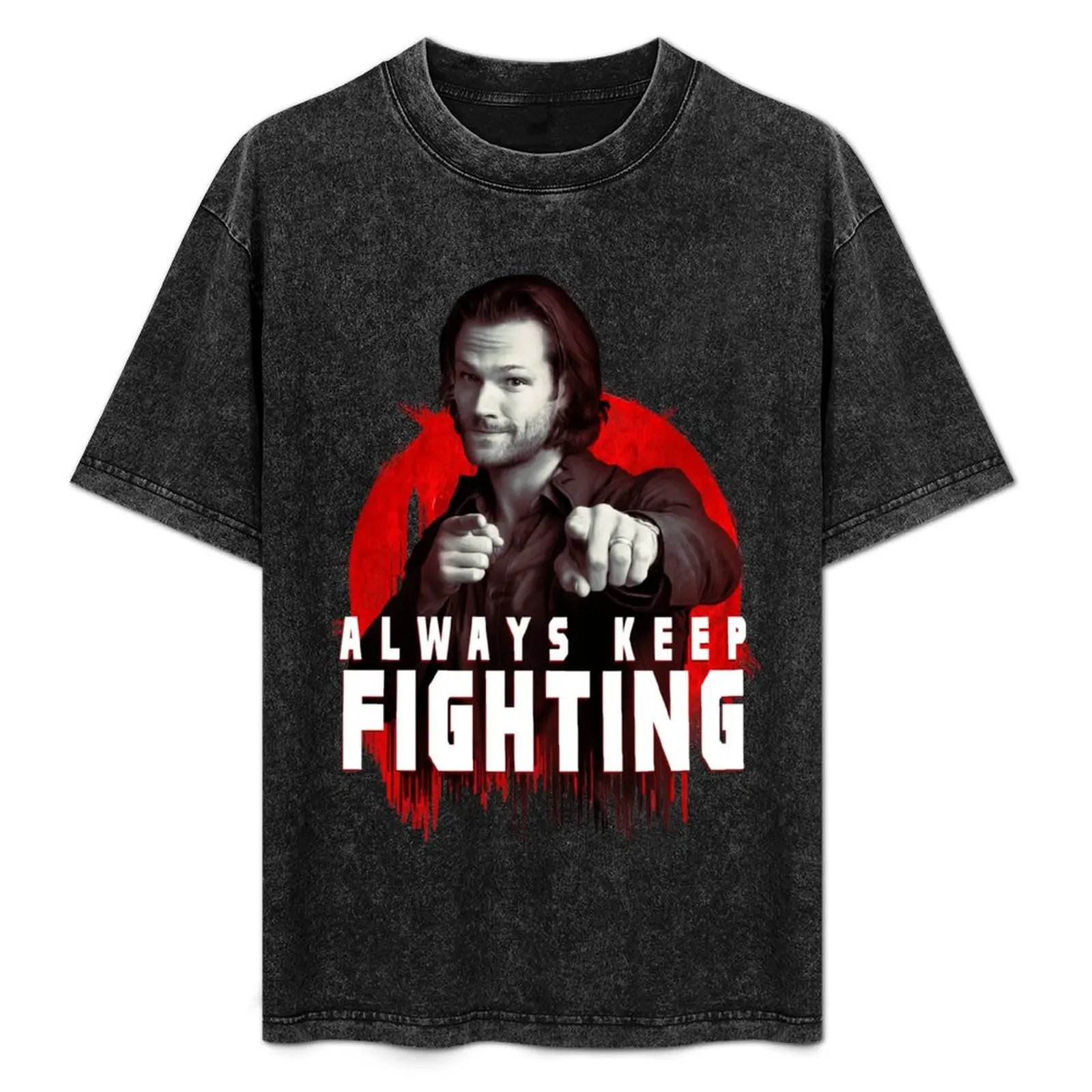

ALWAYS KEEP FIGHTING jared padalecki T-Shirt man t shirt cotton high quality printed t shirts for man T-Shirt