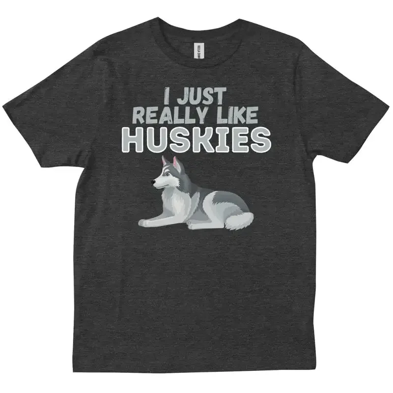 I Just Really Like Huskies Dog Husky Lover Funny Cool Owner T shirt