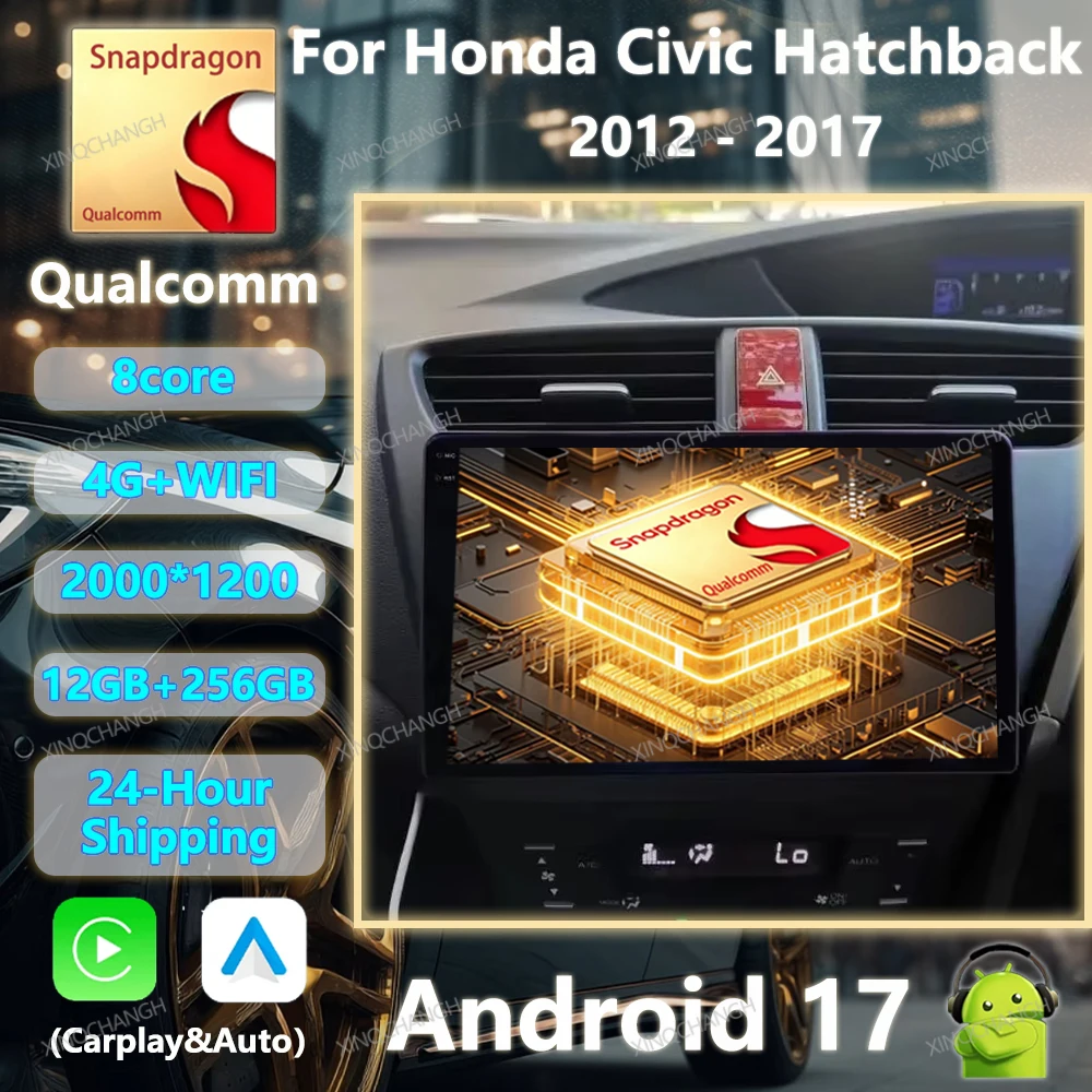 Android 17 Car Radio For Honda Civic Hatchback 2012 - 2017 RHD QLED Multimedia Stereo Video Player Head Unit GPS BT Carplay Auto