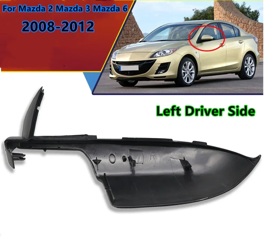 Left Side Mirror Lower Cover Wing Shell Cap For Mazda 2 Mazda 3 6 2008-2012