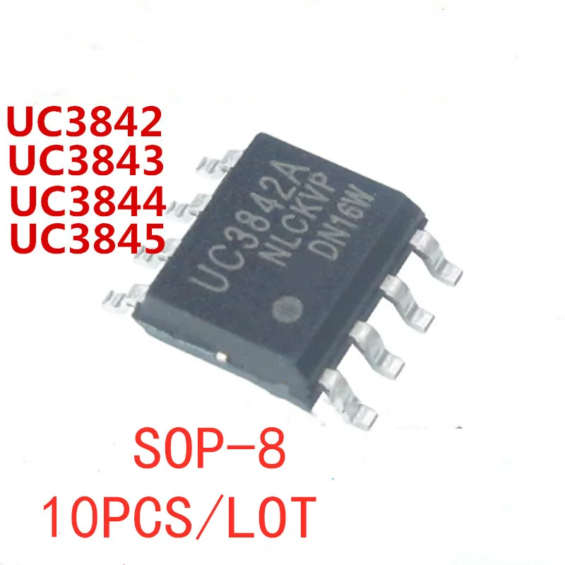 10PCS/LOT UC3845 UC3845B UC3845A 3845B SMD 3845A UC3842 UC3843 UC3844 UC3842A UC3843A UC3844A UC3842B UC3843B SOP-8 New