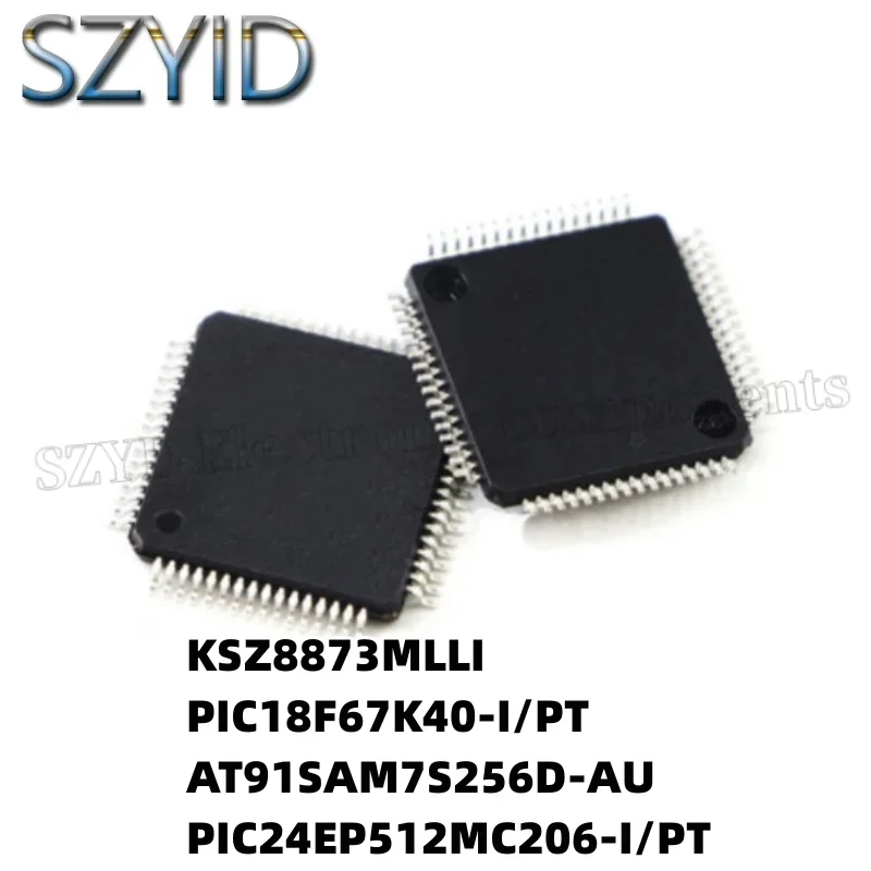 1PCS  QFP64-KSZ8873MLLI PIC18F67K40-I/PT AT91SAM7S256D-AU PIC24EP512MC206-I/PT