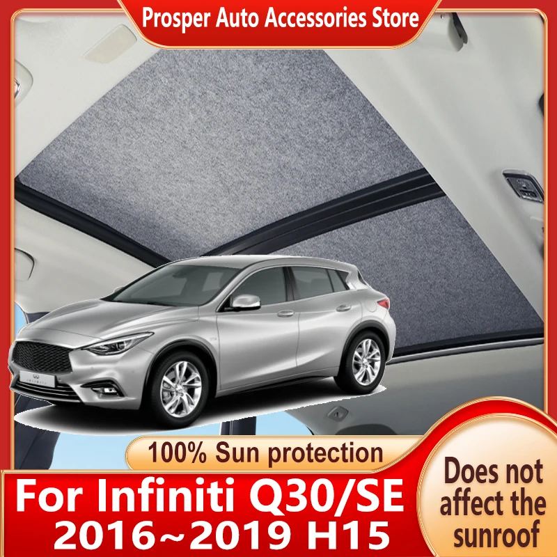 Panoramic Sunroof Insulation Roof Visor For Infiniti Q30/SE 2016~2019 Sun Protection Electrostatic Adsorption Sunshade Anti-UV