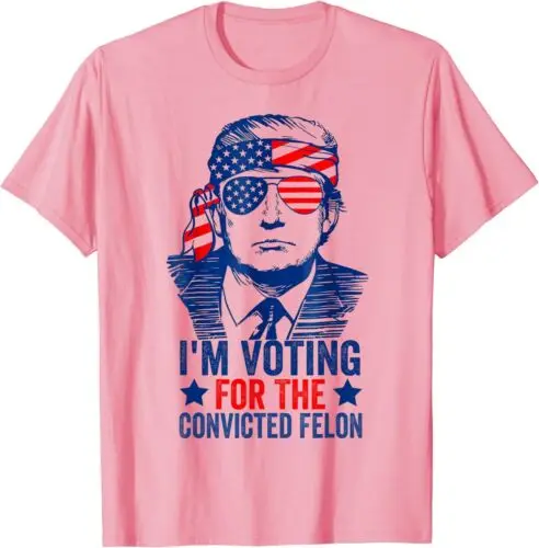 Funny Voting 2024 I am Voting For The Convicted Felon Unisex T-Shirt