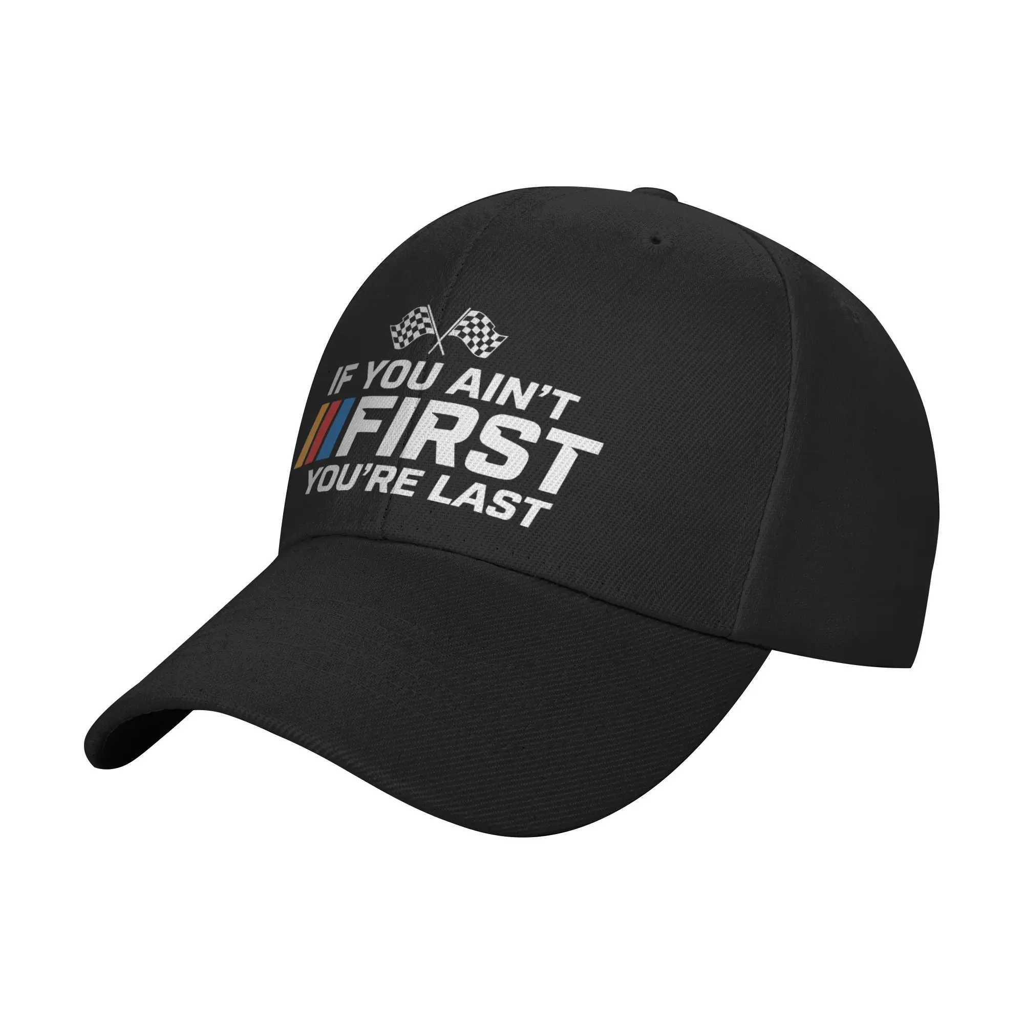 If You Ain't First You're Last Racing Sun Baseball Cap  Summer Casual Hip Hop Hats For Men Adult Outdoor Sports Baseball Caps