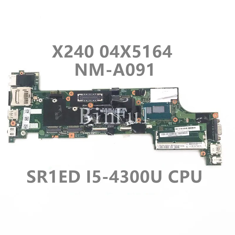 para x240 laptop motherboard 04x5148 04x5149 04x5152 04x5160 nm a091 mainboard com sr1ed i54300u cpu100 funcionando alta qualidade 01