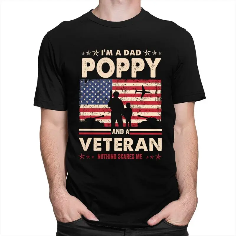 Custom I Am A Dad Poppy Veteran Nothing Scares Me Papa T Shirt Men 100% Cotton T-shirt Tees Fashion Tshirts