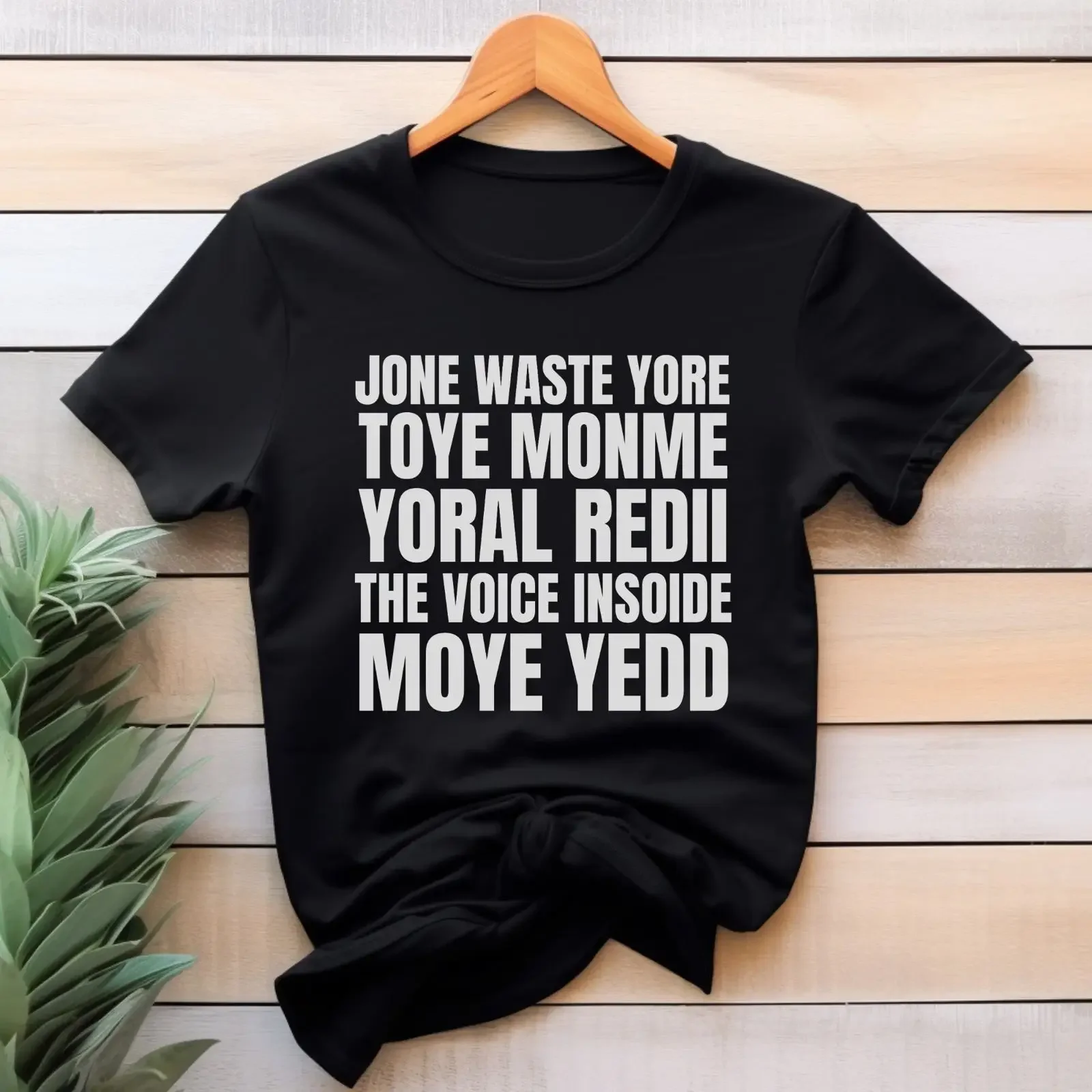 Jone Waste Yore Toye Monme Meme T Shirt The Voice Inside Moye Yedd Funny Gag Weird Casual vintage Washed Top For Everyday Wear