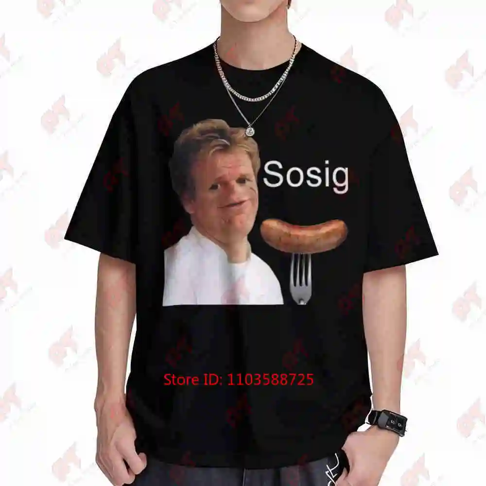 Gordon Ramsay Sosig Meme Short Sleeve Tee 100% Cotton T-Shirt