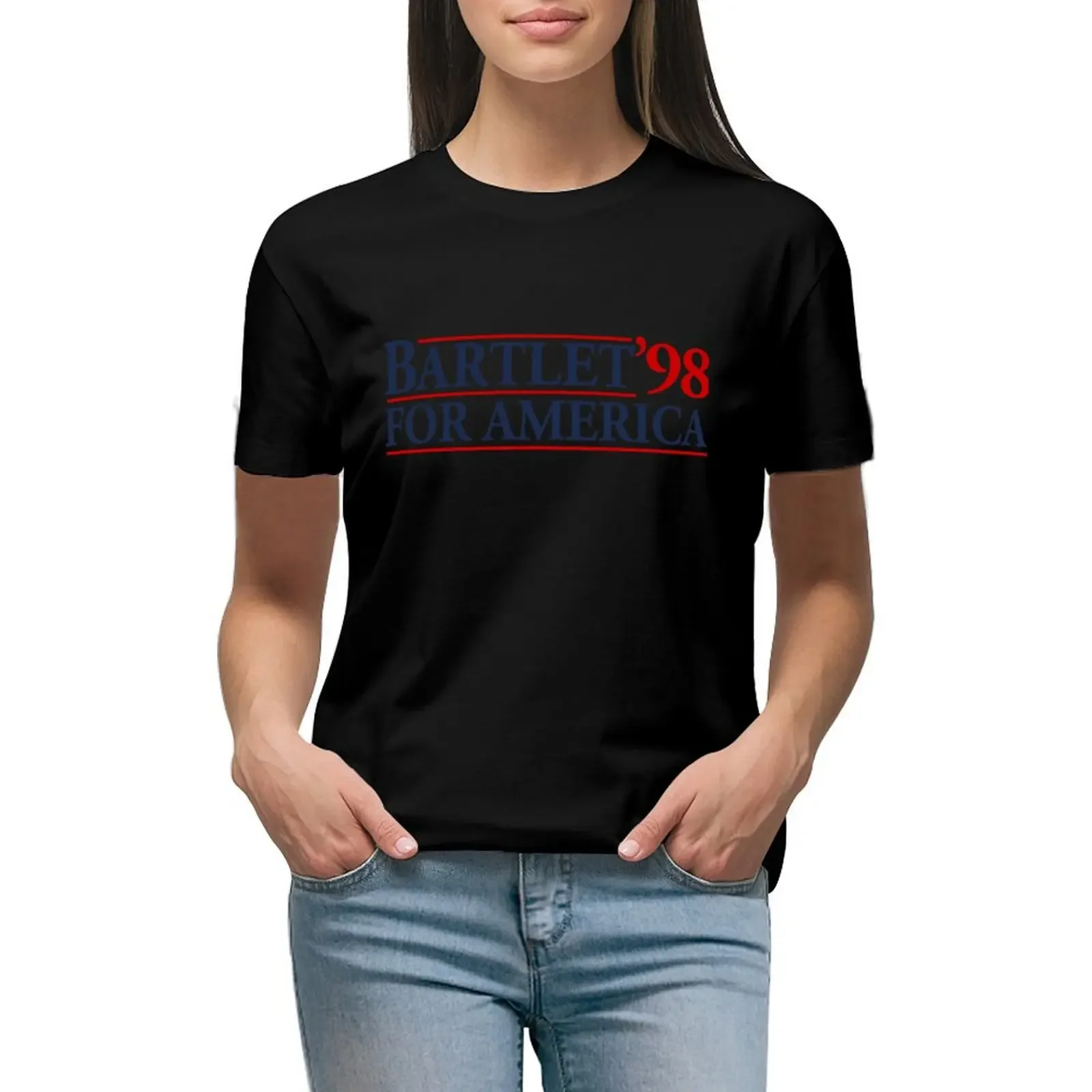 

Bartlet for America Slogan T-Shirt plain cute clothes kawaii clothes hippie clothes tops for Women