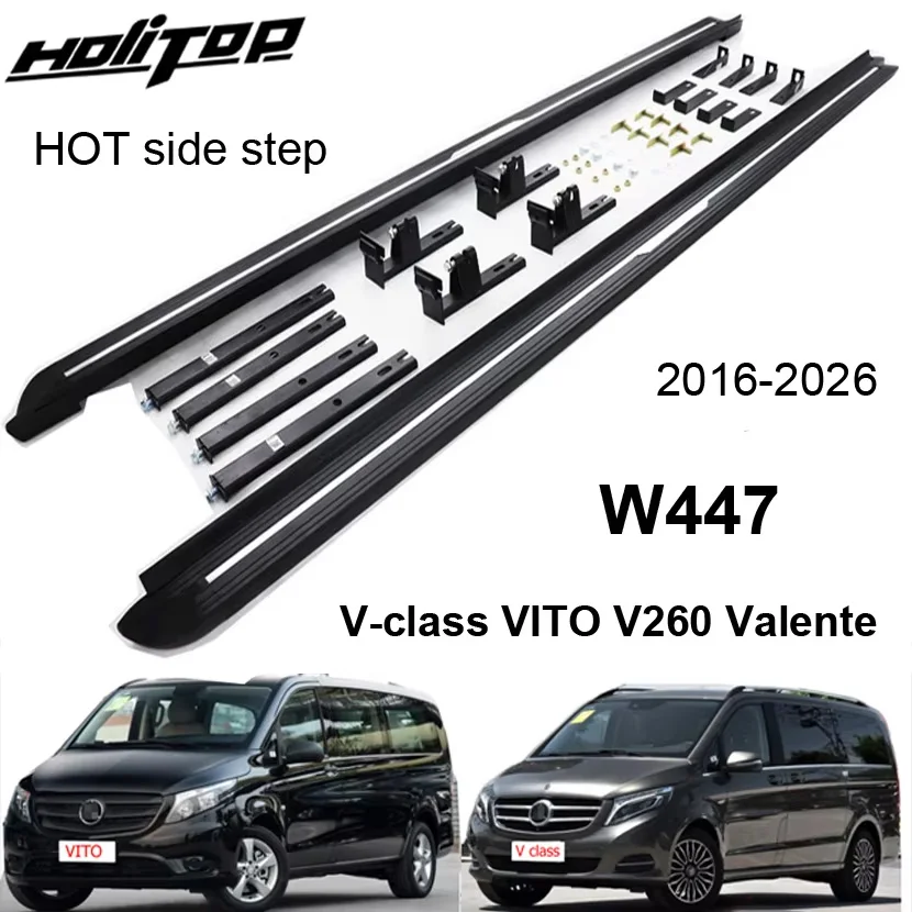 

New arrival side step running board side bar for Mercedes-Benz W447 V-class VITO V260 Valente 2016-2025,hot in China,recommended