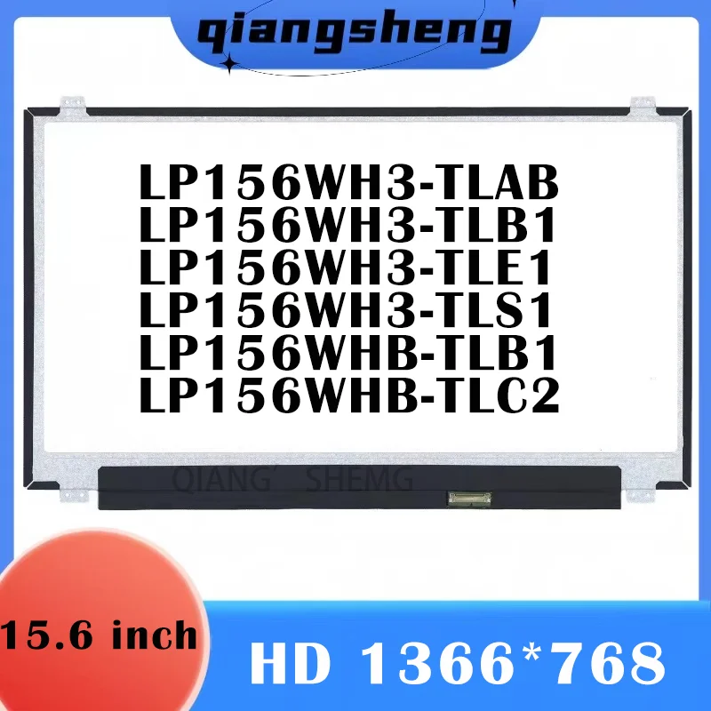 

15.6 Inch Laptop HD LCD Screen LVDS 40Pins LP156WH3-TLAB LP156WH3-TLB1 LP156WH3-TLE1 LP156WH3-TLS1 LP156WHB-TLB1 LP156WHB-TLC2