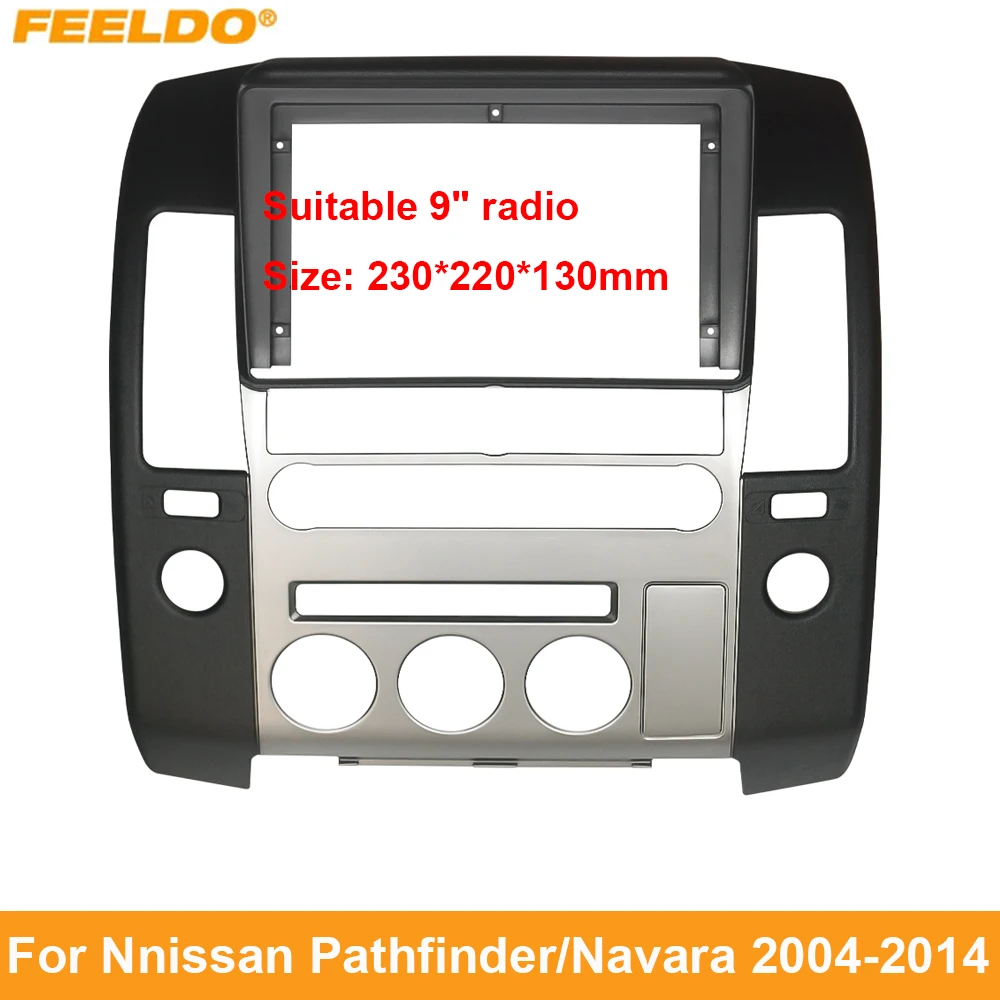 

FEELDO Car Audio 9" Big Screen Head Unit Dash Fascia Panel Frame Kit Adapter For Nnissan Pathfinder/Navara (04-14,RHD)