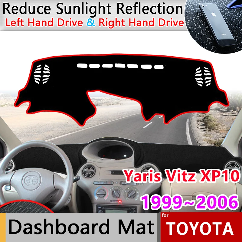 Dashboard Cover Pad for Toyota Yaris Echo Vitz XP10 1999~2006 2000 Anti-Slip Mat Sunshade Dashmat Carpet Sticker Rug Accessories