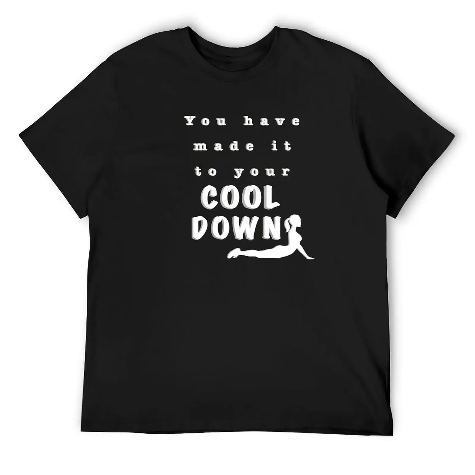 

You have made it to your cool down white writing T-Shirt quick-drying plain custom t-shirts mens graphic t-shirts funny
