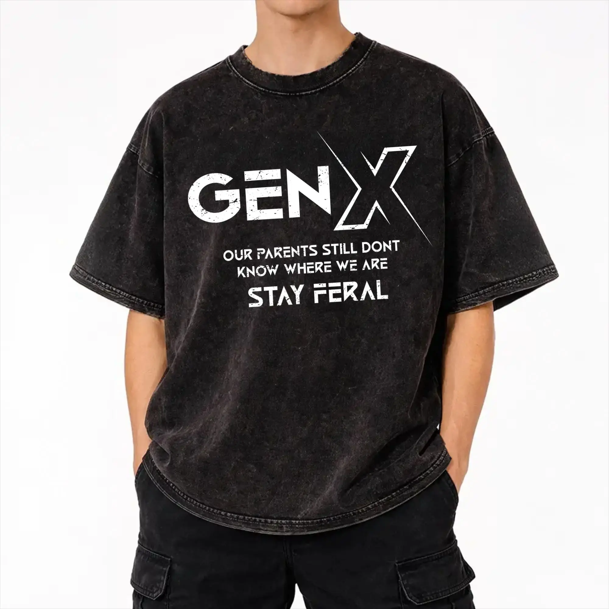 GEN X Our Parents Still Dont Know Where We Are Stay Feral  Washed T Shirts Streetwear T-Shirts  Tee Shirt Men Women