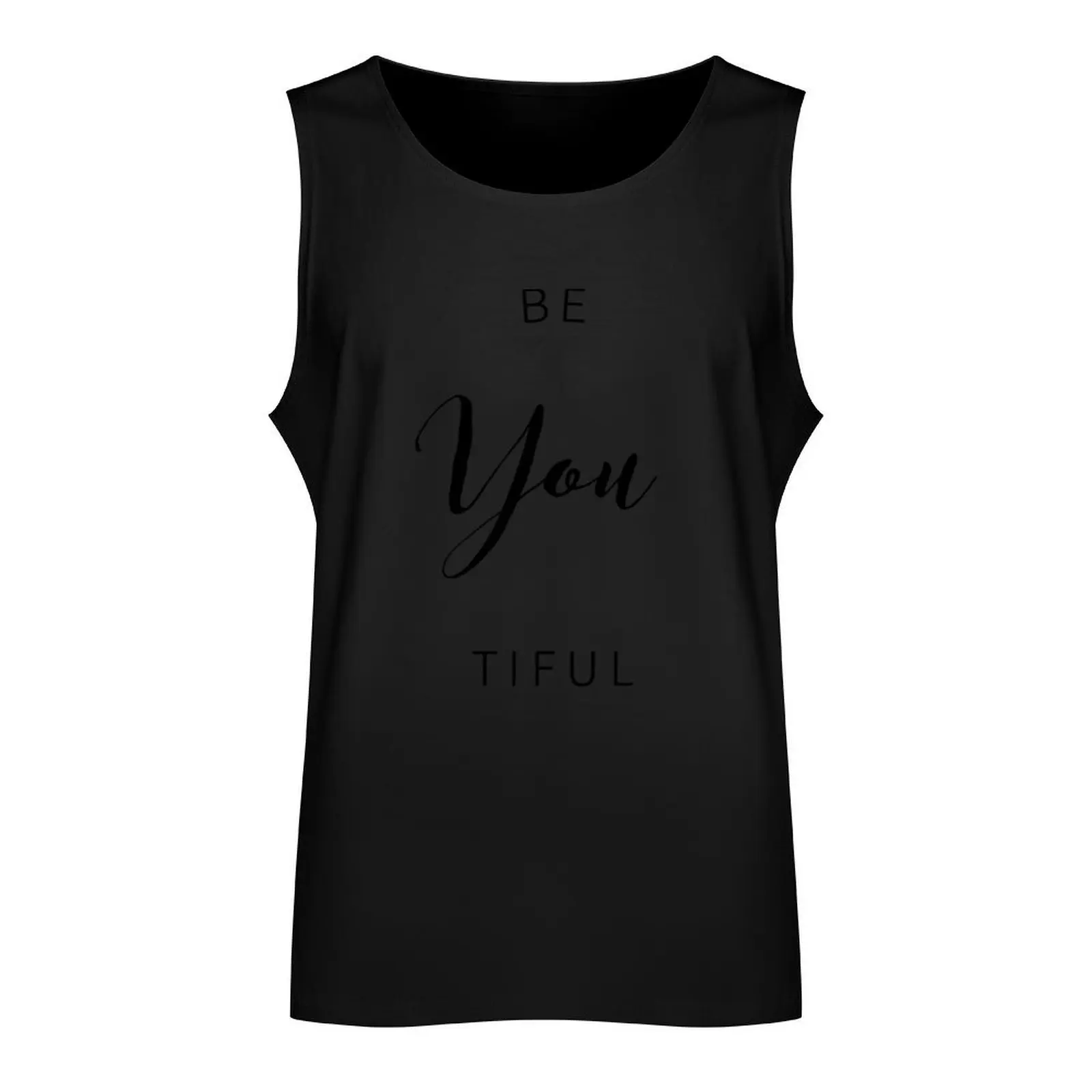 Be YOU Tiful Tank Top T-shirt Men's gym sleeveless t-shirts for men Man sleeveless shirt