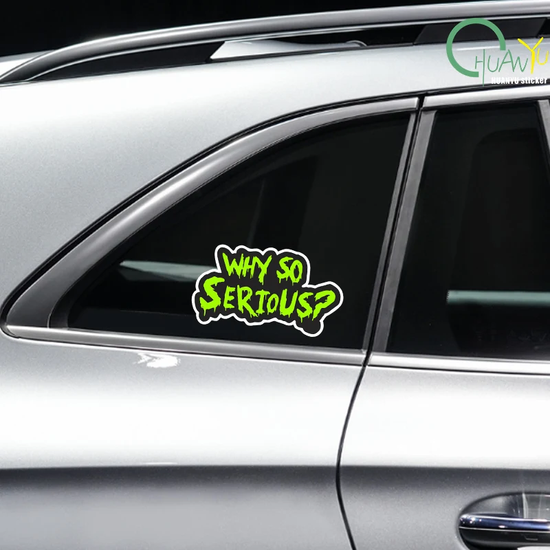 Why So Serious English Funny Car Stickers for Auto Window Motorcycle Fuel Tank Scooter Body Racing Helmet Fun Vinyl Decals